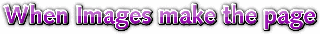 When Images Make The Page master.gif