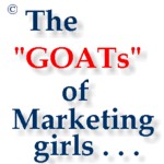 The GOATs of Marketing Girls 